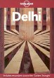 Lonely Planet Delhi (Dehli, 3rd Ed)