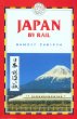 Japan by Rail: Includes Rail Route Guide and 29 City Guides