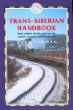 Trans-Siberian Handbook, 6th: Includes Rail Route Guide and 25 City Guides