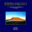 Kilimanjaro: The Great White Mountain of Africa