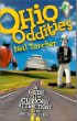 Ohio Oddities: A Guide to the Curious Attractions of the Buckeye State