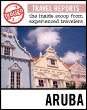 IgoUgo Travel Report: Aruba : The Inside Scoop from Experienced Travelers